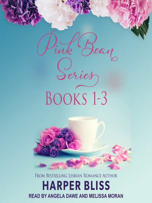 Title details for Pink Bean Series, Books 1-3 by Harper Bliss - Available